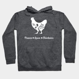 Peace Love Chickens Hoodie